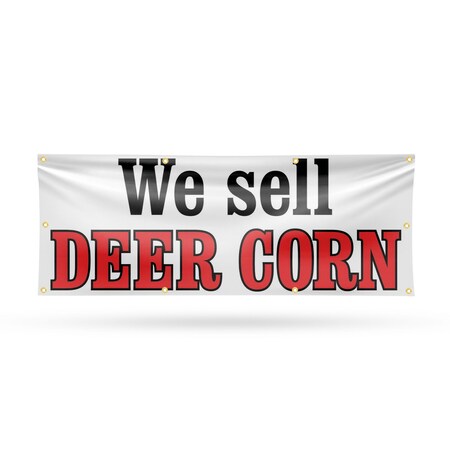 Signmission We Sell Deer Corn, 36 Inch x 96 Inch, Vinyl Banner B-96-30932