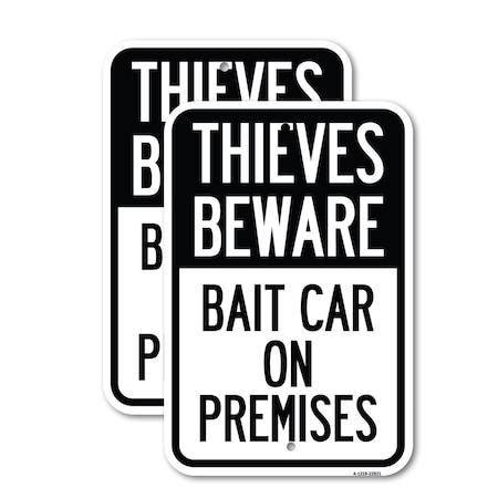 Signmission Thieves Beware Bait Car on Premises, 18'' X 24'' 2 Signs, Heavy Gauge Aluminum, 2PK A-1824-2PACK-22821