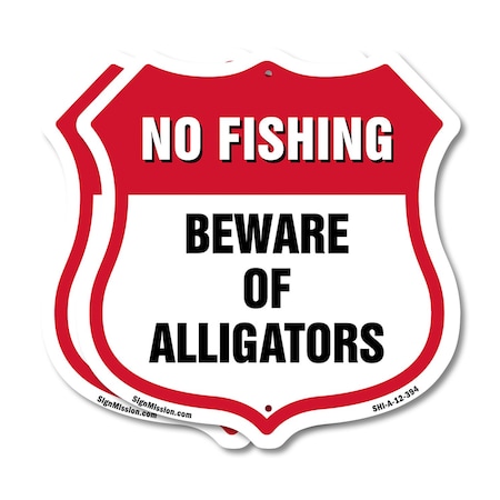 Signmission No Fishing Shield Sign Beware Of Alligat, 12 inch X 12 inch, Aluminum Metal Sign, 2PK SHI-A-2PACK-12-394