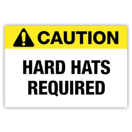 Creative Safety Supply Safety Label, 9 in Height, 6 in Width, Vinyl PL22014-69