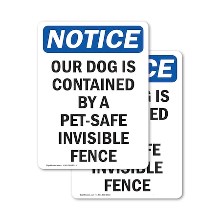 Signmission Our Dog Is Contained By A Pet-Safe, 10 in W x Rectangle, Vinyl Decal OS-2PACK-NS-D-1014-V-17065