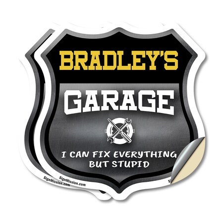 Signmission Bradley's Garage I Can Fix Everything But Stupid, 4 inch X 4 inch, Vinyl Decal, 2PK SHI-D-2PACK-4-490-BRADLEY