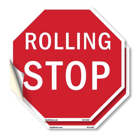 Signmission Rolling Stop, 18 inch X 18 inch, Vinyl Decal, 2PK OC-D-2PACK-18-64