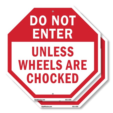 Do Not Enter Unless Wheels Are Choc 10 inch X 10 inch Plastic Sign 2PK