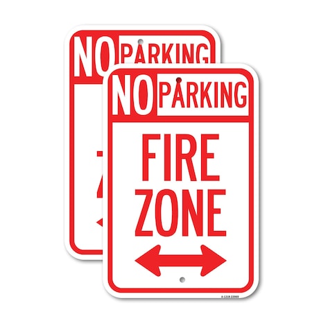 Signmission Fire Zone with Bidirectional Arrow, 12'' X 18'' 2 Signs, Heavy Gauge Aluminum, 2PK A-1218-2PACK-23969