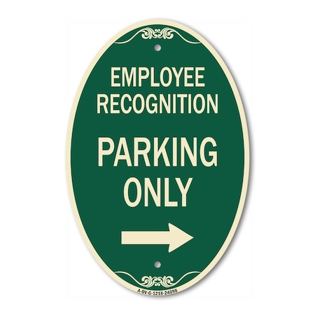 Signmission Employee Recognition Parking Only Right Arrow, 12 In X 18 In Architectural, Heavy Gauge Aluminum A-OV-G-1218-24098