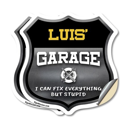 Signmission Luis's Garage I Can Fix Everything But Stupid, 6 inch X 6 inch, Vinyl Decal, 2PK SHI-D-2PACK-6-490-LUIS