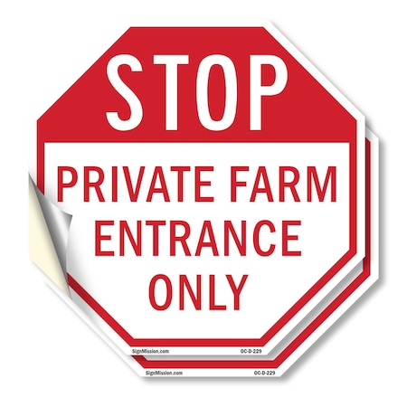 Signmission Stop Private Farm Entrance Only, 6 inch X 6 inch, Vinyl Decal, 2PK OC-D-2PACK-6-229