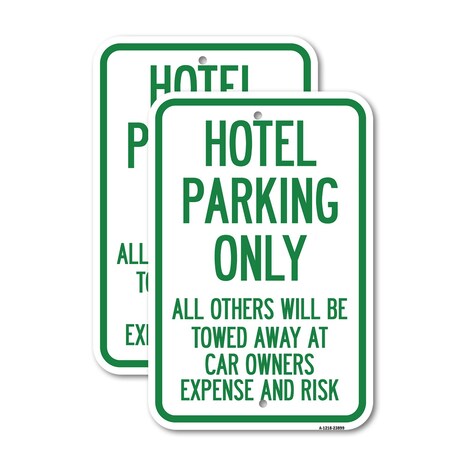 Signmission Hotel Parking Only All Others Towed Sign, 18'' X 24'' 2 Signs, Heavy Gauge Aluminum, 2PK A-1824-2PACK-23899