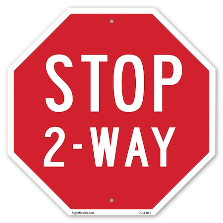 Signmission Stop 2-way, 10 Inch X 10 Inch, Aluminum Metal Signs OC-A-10-16