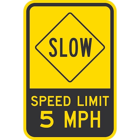 Lyle Slow Speed Limit 5 MPH, 12x18, Non-Reflective, Yellow G-4886-NA_12x18