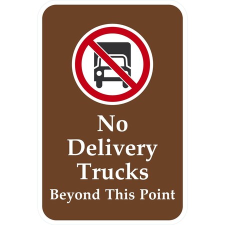 Lyle No Delivery Trucks Beyond This Point, 12x18, Diamond Grade, Brown G-2838-DG_12x18