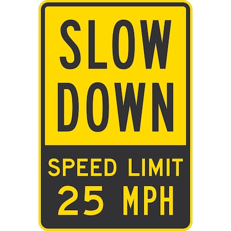 Lyle Slow Down Speed Limti 25 MPH, 24x36, High Intensity Prismatic, Yellow G-14325-HI_24x36