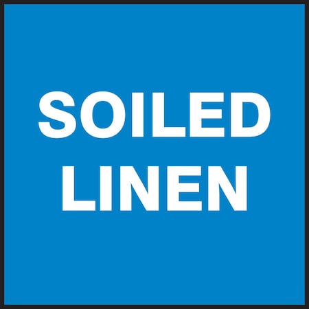 Accuform SOILED LINEN, Adhesive Dura-Poly, 4 in x 4 in, Adhesive LBHZ502XVE
