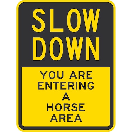 Lyle Slow Down You Are Entering A Horse Area, 18x24, Non-Reflective, Yellow G-11337-NA_18x24