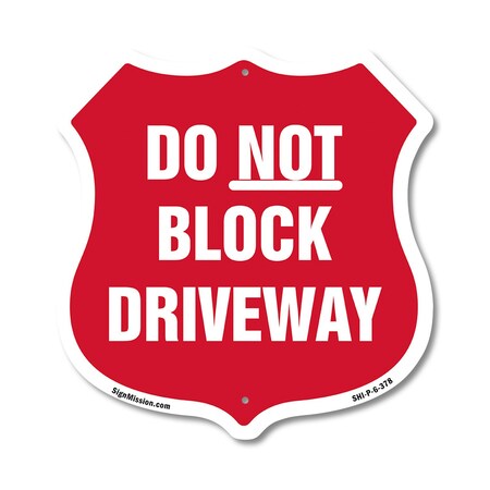 Signmission Driveway Shield Sign Do Not Block Drivew, 6 Inch X 6 Inch, Plastic Sign SHI-P-6-378