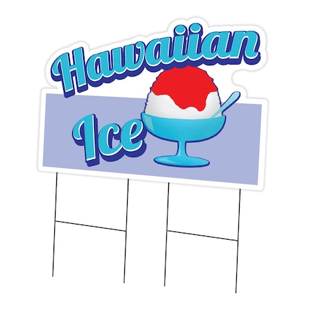 Signmission Hawaiian Ice Die Cut Yard Sign & Stake outdoor plastic coroplast window, C-DC-2436-DS-Hawaiian Ice19 C-DC-2436-DS-Hawaiian Ice19