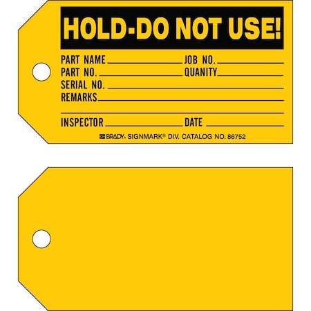 Brady Quality Control Tag HOLD DO NOT USE! Paper 3in H x 5.75in W BK/YL 100/PK, 100PK 86752