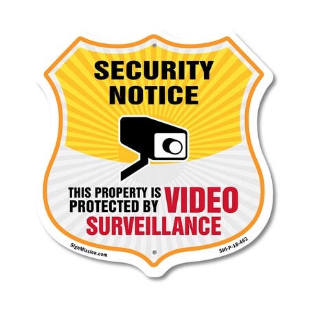 Signmission Security Notice Shield Sign This Propert, 18 Inch X 18 Inch, Plastic Sign SHI-P-18-462