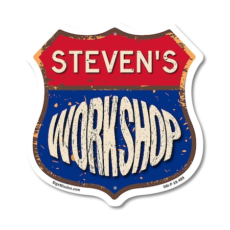 Signmission Steven's Workshop, 18 Inch X 18 Inch, Plastic Sign SHI-P-18-489-STEVEN