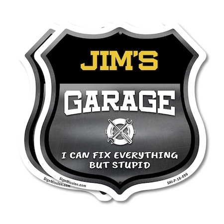 Signmission Jim's Garage I Can Fix Everything But Stupid, 18 inch X 18 inch, Plastic Sign, 2PK SHI-P-2PACK-18-490-JIM