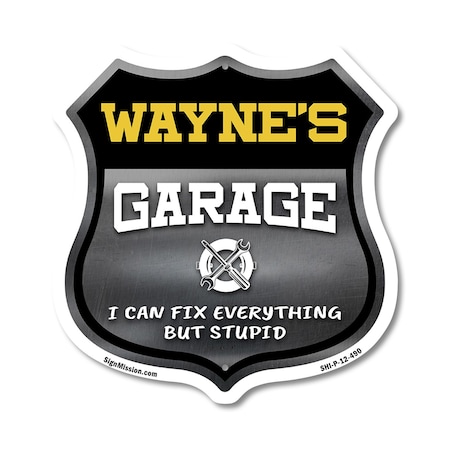 Signmission Wayne's Garage I Can Fix Everything But Stupid, 12 Inch X 12 Inch, Plastic Sign SHI-P-12-490-WAYNE