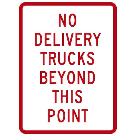 Lyle No Delivery Trucks Beyond This Point, 18x24, High Intensity Prismatic, White G-10364-HI_18x24