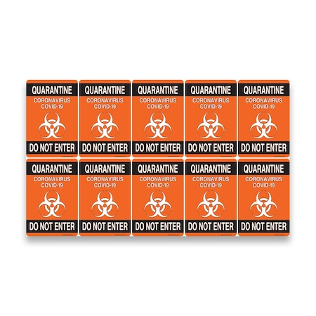 Signmission OSHA Sign, Quarantine Do Not Enter 2, 5in X 3.5in, 10PK, 5" W, 3.5" H, Quarantine Do Not Enter 2 OS-NS-D-35-25577-10PK