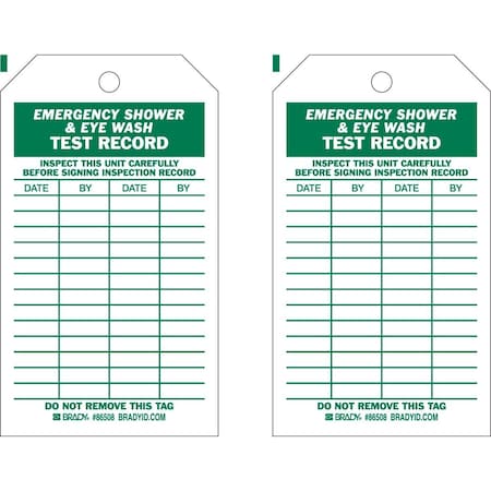 Brady Tag EMERGENCY SHOWER & EYEWASH TEST RECORD Polyester 7x4 Green on White 10/PK, 10PK 86508