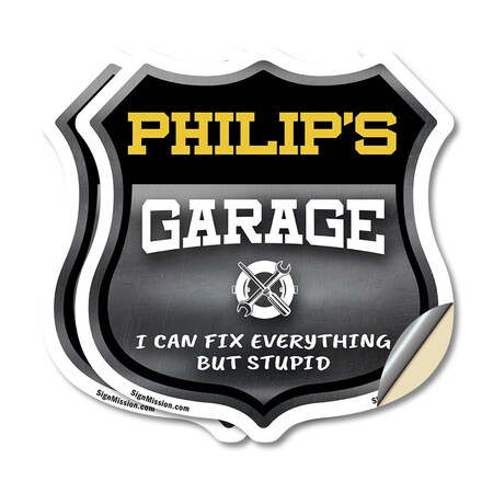 Signmission Philip's Garage I Can Fix Everything But Stupid, 4 inch X 4 inch, Vinyl Decal, 2PK SHI-D-2PACK-4-490-PHILIP