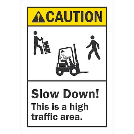 Lyle Slow Down! This Is a High Traffic Area (Forklift, 3.5x5, Engineer Grade, White G-14573-ED_3.5x5