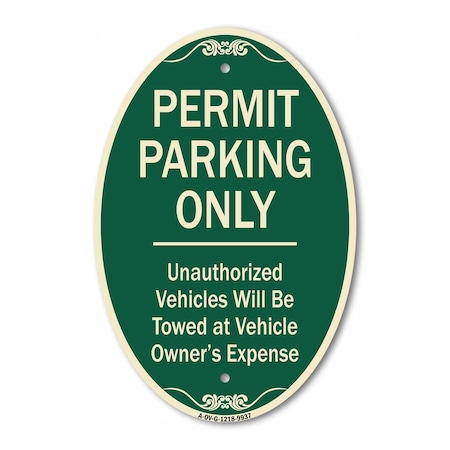Signmission Permit Parking Only Unauthorized Vehicles Wil, 12 In X 18 In Architectural, Heavy Gauge Aluminum A-OV-G-1218-9937