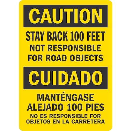 Lyle Stay Back 100 Feet Not Responsible for Road Objects, 5x7, Non-Reflective, Yellow G-16859-ND_5x7