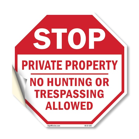 Signmission Stop Private Property No Hunting or, 18 Inch X 18 Inch, Vinyl Decal OC-D-18-165