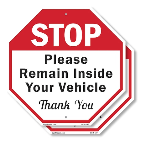 Signmission Stop Please Remain Inside Your Vehi, 10 inch X 10 inch, Aluminum Metal Signs, 2PK OC-A-2PACK-10-197