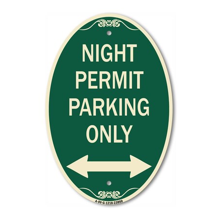 Signmission Night Permit Parking Only With Bi-Directiona, 12 In X 18 In Architectural, Heavy Gauge Aluminum A-OV-G-1218-23860