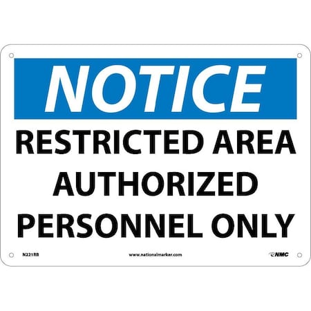 Nmc Notice Restricted Area Authorized Personnel Only Sign, N221RB N221RB