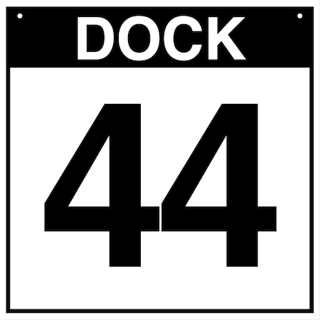 5S Supplies Loading Dock 44 Sign - ALM - 12in x 12in DOCK44-ALM-1212