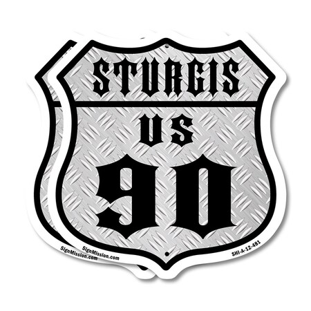 Signmission Sturgis Us 90, 12 inch X 12 inch, Aluminum Metal Sign, 2PK SHI-A-2PACK-12-481