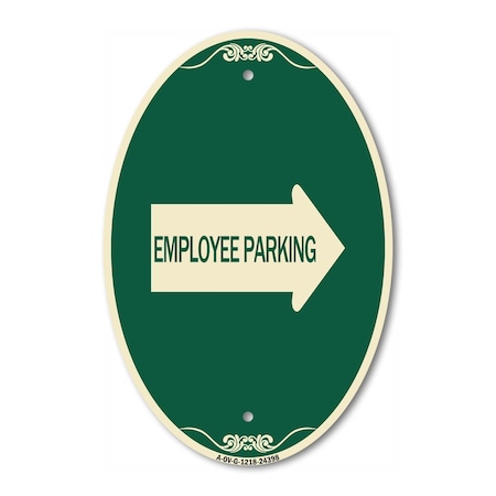 Signmission Employee Parking With Right Arrow, 12 Inch X 18 Inch Architectural Oval, Heavy Gauge Aluminum A-OV-G-1218-24398
