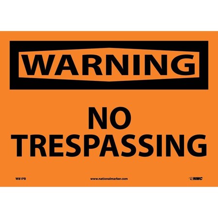 Nmc Warning No Trespassing Sign, W81PB W81PB