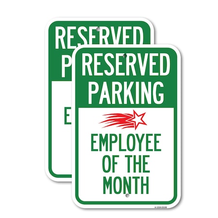 Signmission Reserved Parking - Employee of the Month 1, 12'' X 18'' 2 Signs, Heavy Gauge Aluminum, 2PK A-1218-2PACK-23150