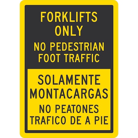 Lyle Forklifts Only No Pedestrian Foot Traffic / Solamente, 5x7, Engineer Grade, Yellow G-16850-ED_5x7