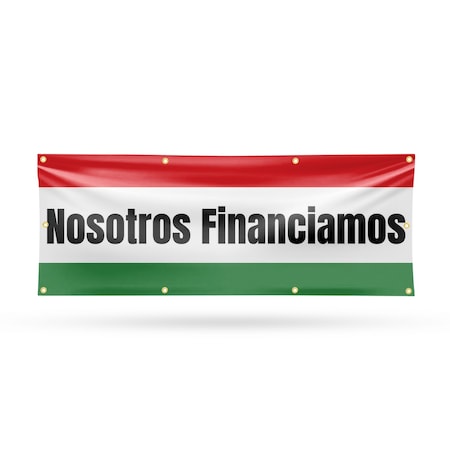 Signmission Nosotros Financiamos, 36 Inch x 96 Inch, Vinyl Banner B-96-30759