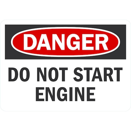 Lyle Danger Do Not Start Engine, 10x7, Non-Reflective, White G-1767-ND_10x7