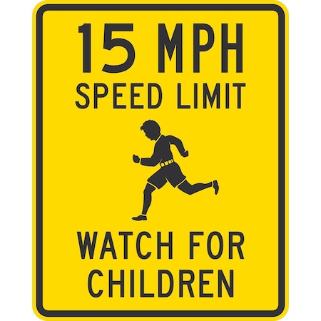 Lyle 15 MPH Speed Limit Watch For Children (w/graphic), 24x30, High Intensity Prismatic, Yellow G-14106-HI_24x30