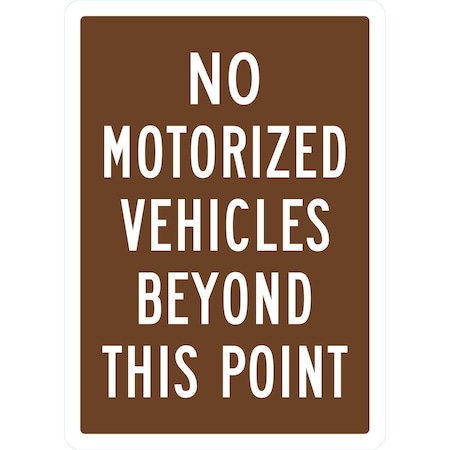 Lyle No Motorized Vehicles Beyond This Point, 10x14, Non-Reflective, Brown G-1390-PL_10x14