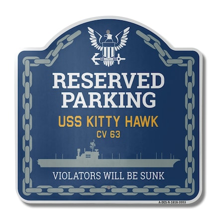 Signmission USS KITTY HAWK CV 63, 18 Inch x 18 Inch, Heavy Gauge Aluminum A-DES-N-1818-3553