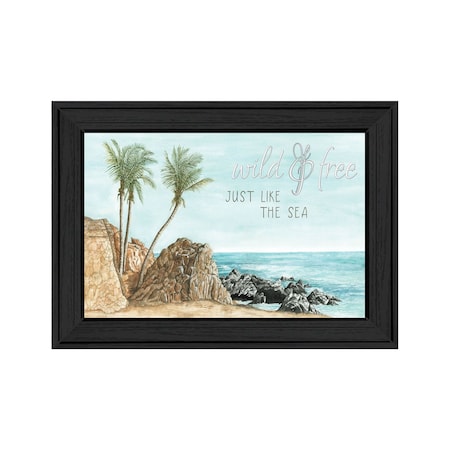 Homeroots WILD AND FREE JUST LIKE THE SEA Black Framed Print Wall Art 529753