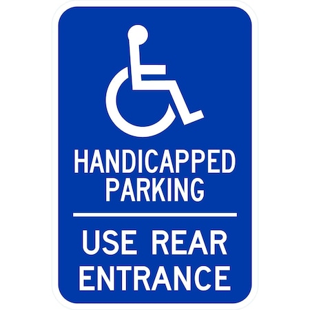 Lyle Handicapped Parking, Use Rear Entrance with Graphic, 12x18, Diamond Grade, Blue G-2906-DG_12x18